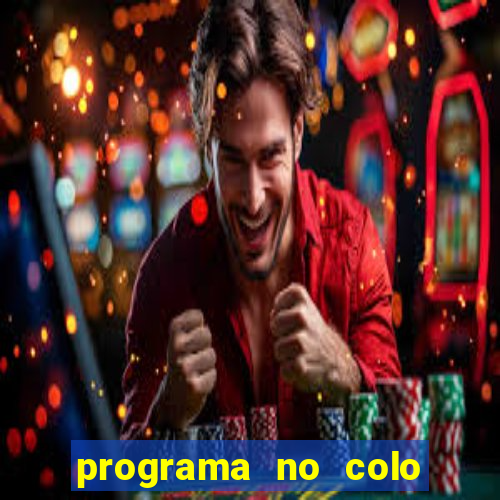 programa no colo de jesus e de maria ao vivo