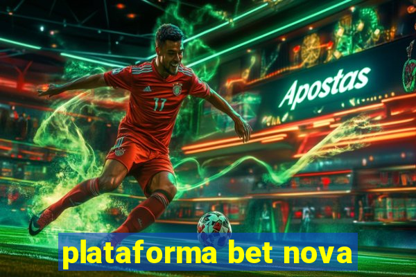 plataforma bet nova
