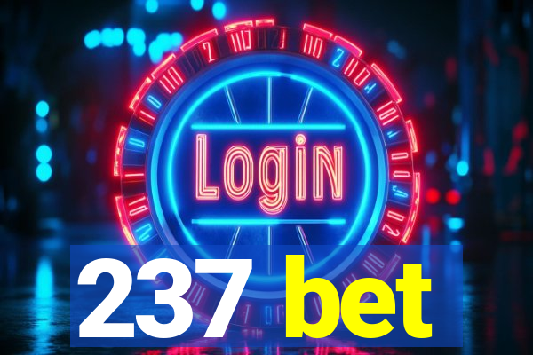 237 bet
