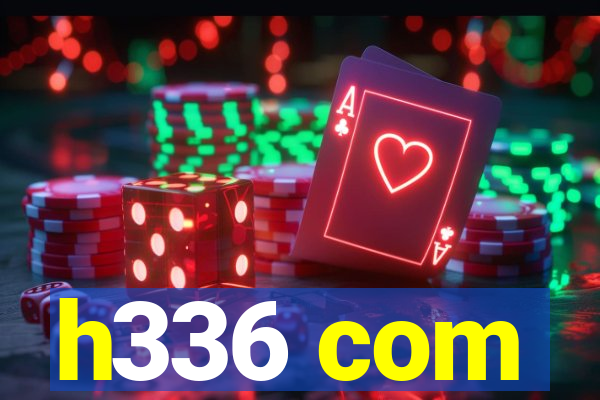 h336 com