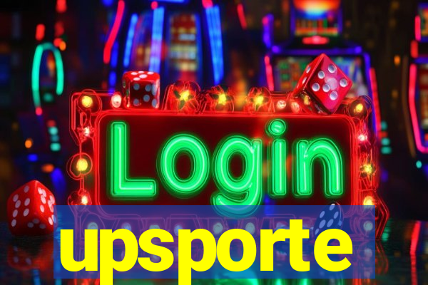 upsporte