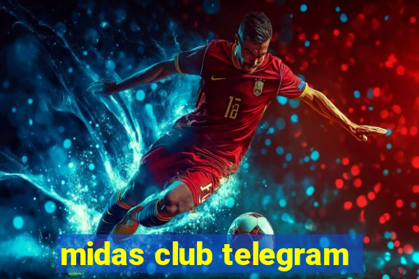 midas club telegram