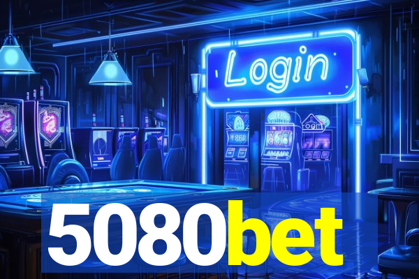 5080bet