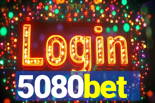 5080bet