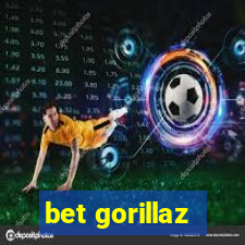 bet gorillaz