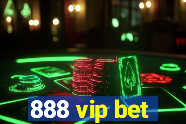 888 vip bet