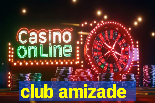 club amizade