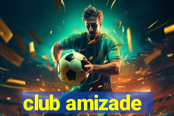 club amizade