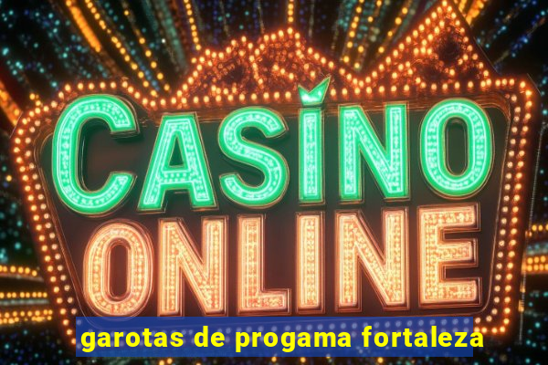 garotas de progama fortaleza