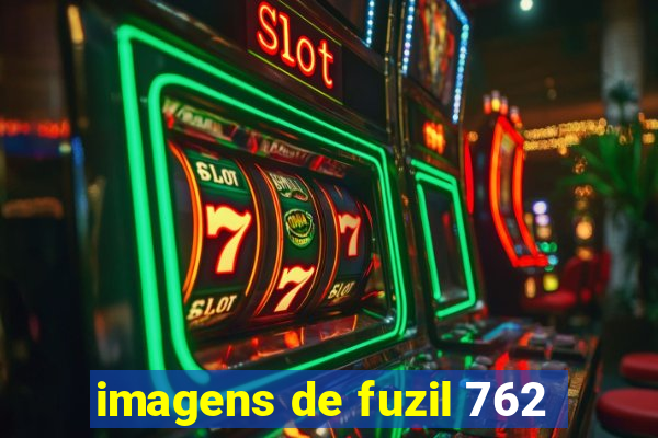 imagens de fuzil 762