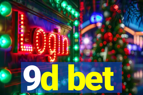 9d bet