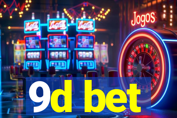 9d bet