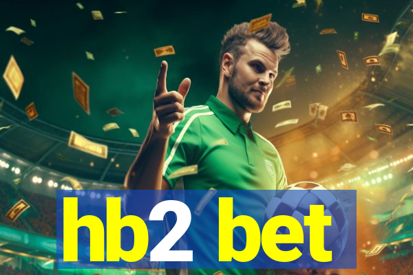 hb2 bet