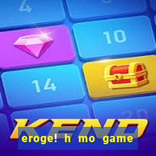 eroge! h mo game mo kaihatsu zanmai