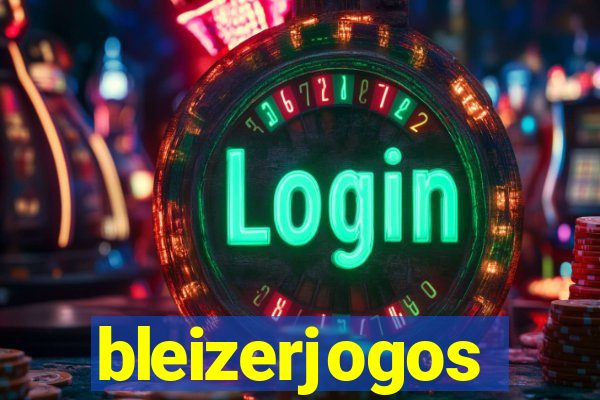 bleizerjogos