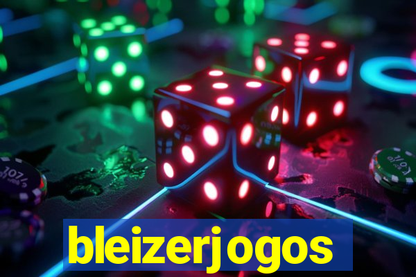 bleizerjogos