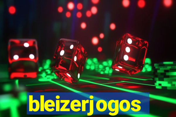 bleizerjogos