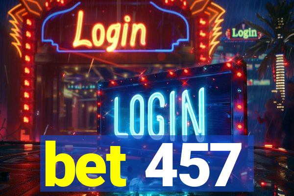 bet 457