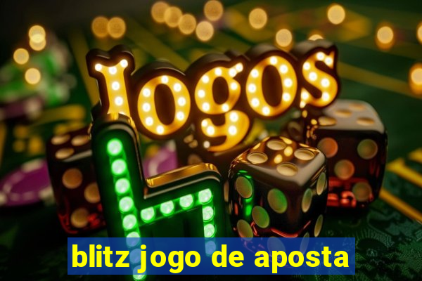 blitz jogo de aposta