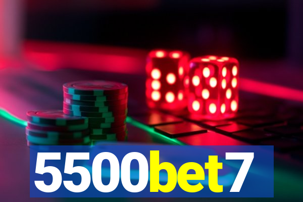 5500bet7