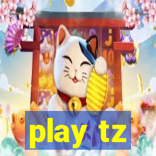 play tz
