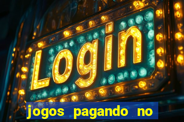 jogos pagando no cadastro 2024