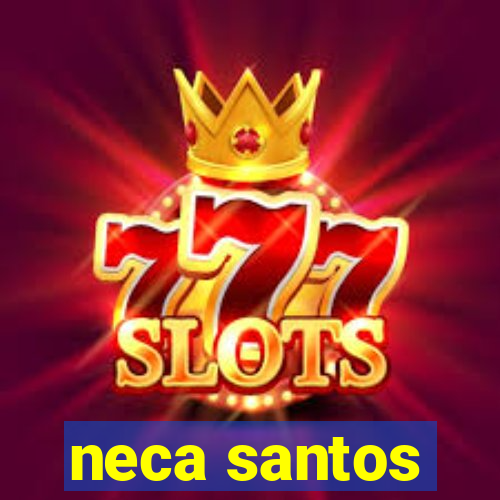 neca santos