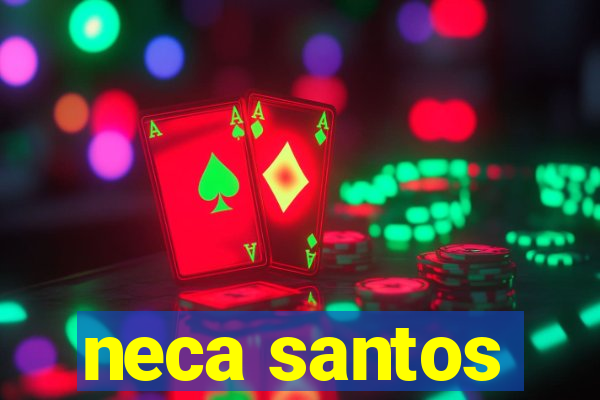neca santos