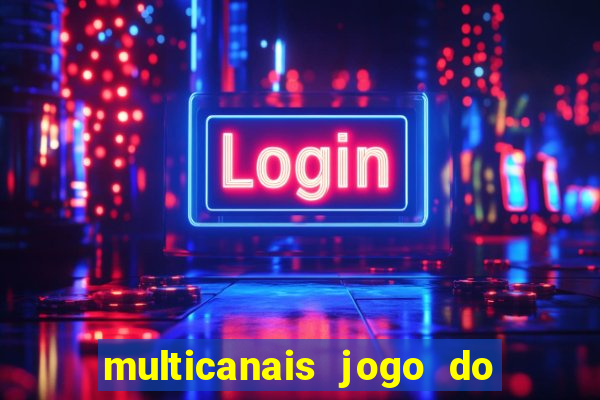 multicanais jogo do flamengo ao vivo