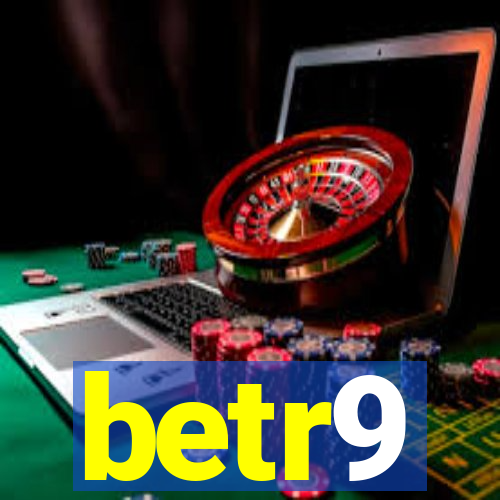 betr9