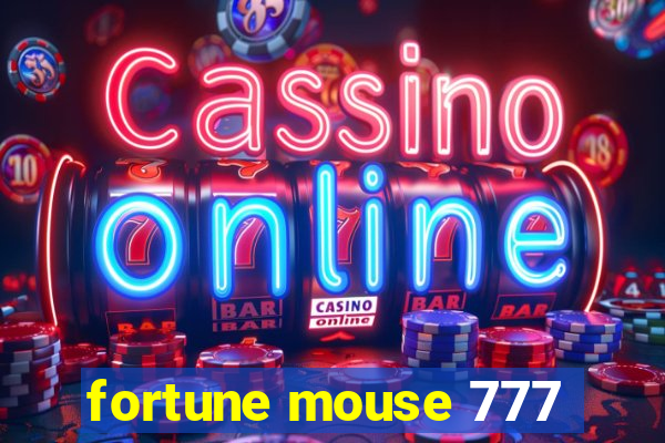 fortune mouse 777