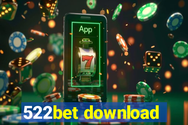 522bet download