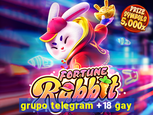 grupo telegram +18 gay
