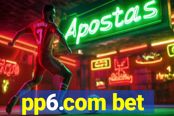 pp6.com bet