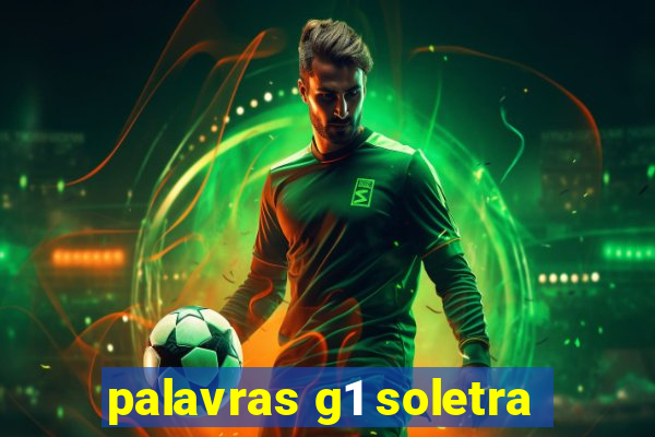 palavras g1 soletra