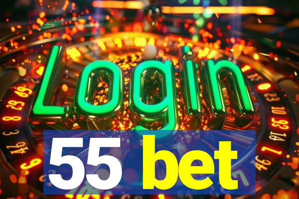 55 bet