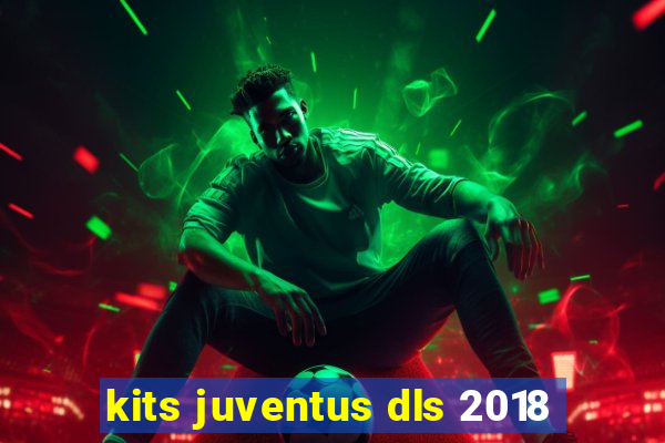 kits juventus dls 2018