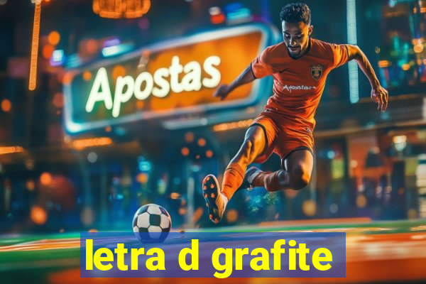 letra d grafite