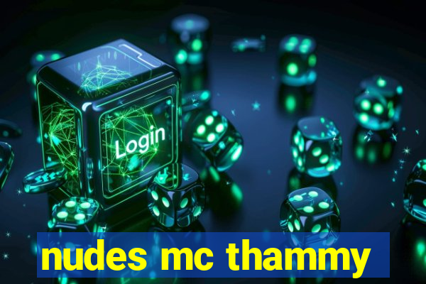 nudes mc thammy