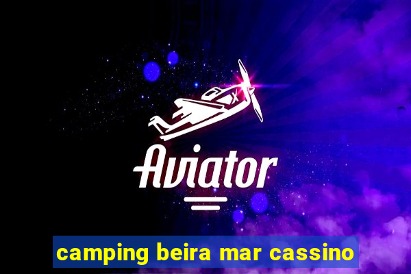 camping beira mar cassino