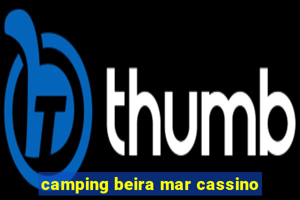 camping beira mar cassino