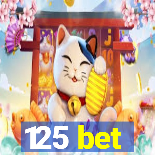 125 bet