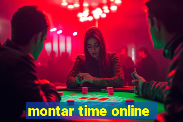 montar time online
