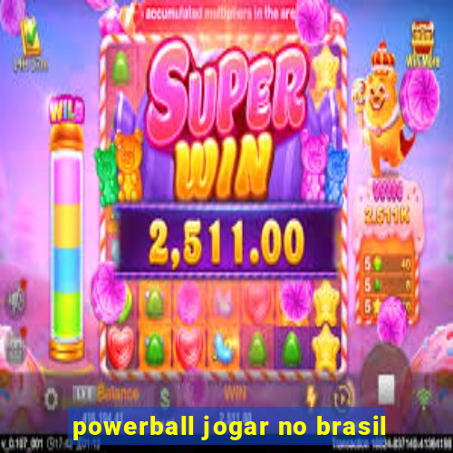powerball jogar no brasil