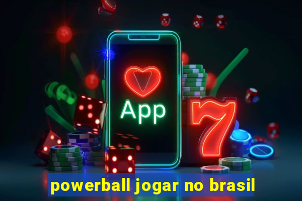 powerball jogar no brasil