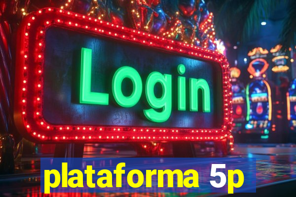 plataforma 5p