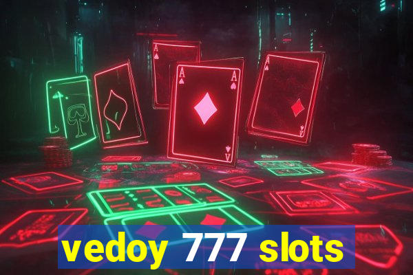 vedoy 777 slots