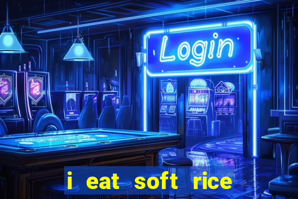 i eat soft rice in another world pt br cap 1