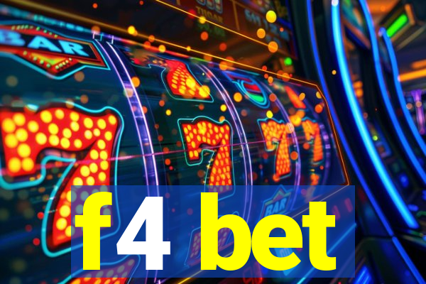 f4 bet