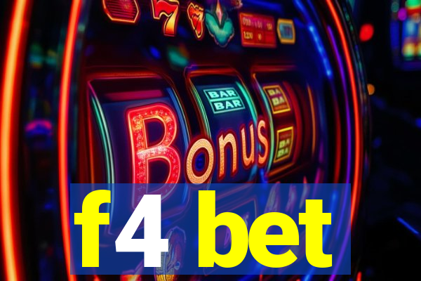f4 bet
